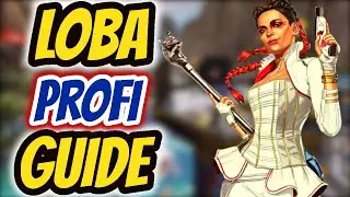 THE ULTIMATE LOBA GUIDE! - Tips & Tricks to Become a Loba Pro / Apex Legends (German)