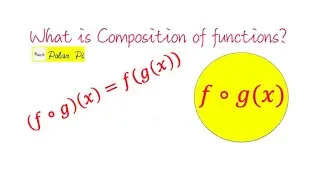 (Composition of Functions) What is Composition of functions?