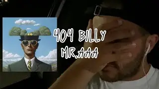 404 Billy - MR.AAA - Première écoute