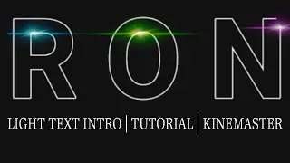 How to Make Light Text Intro | Kinemaster