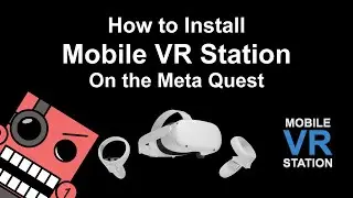 How to get Mobile VR Station for Meta Quest