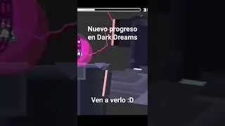 Nuevo progreso en Dark Dreams #shorts #geometrydash #gaming