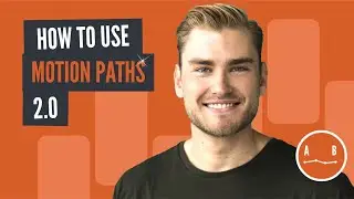 Motion Paths 2.0: How to Use Easing, Rotation and Curves