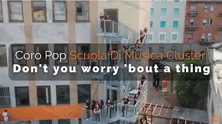 Coro Pop Scuola Di Musica Cluster - Don't you worry 'bout a thing