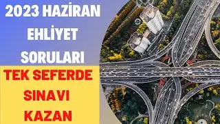2023 BİREBİR ÇIKMIŞ EHLİYET SORULARI / EHLİYET SINAV SORULARI 2023 / HAZİRAN EHLİYET SORULARI ÇÖZ