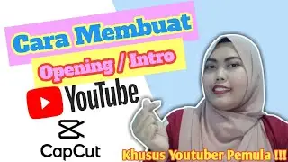 HOW TO MAKE YOUTUBE INTRO / OPENING IN CAPCUT || BEGINNERS YOUTUBER