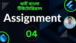 Dart Assignment 4 | Dart Project-Problem Solving | Dart Tutorial for Flutter in Bangla
