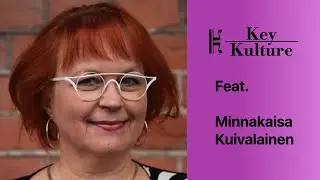 How to organize festivals during pandemic? Minnakaisa Kuivalainen (Key Kulture podcast ep. 19)