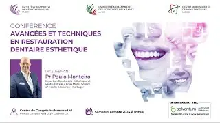 CONFÉRENCE AVANCÉES ET TECHNIQUES EN RESTAURATION DENTAIRE ESTHÉTIQUE