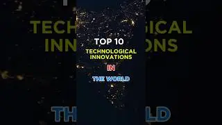 Top 10 technology innovation in the world. #puzzlechallenge #gk #viralshorts2024 #quiz