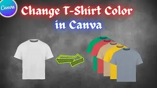 How to Change T-Shirt Color in Canva | Easy Color Editing Tutorial (2025)