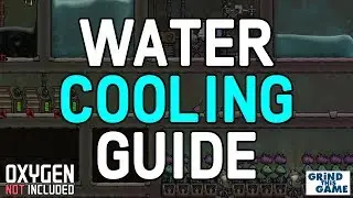 HOW TO COOL WATER GUIDE- Oxygen Not Included - Tutorial