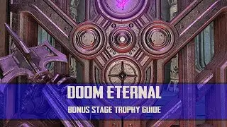 Doom Eternal - Bonus Stage Trophy Guide ( How to Complete A Slayer Gate )