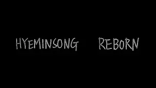 hyeminsong [REBORN] Documentary Film EP04