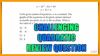 A CHALLENGING Quadratic Equation SAT Review Question