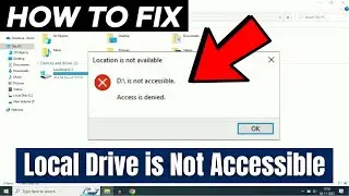 How to Fix “Access is denied” Error in Windows | Local Drive is Not Accessible