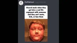 why discord mods are always fat