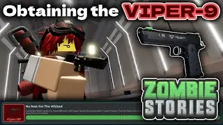 Obtaining the Viper-9 & Showcase | Zombie Stories (Roblox)