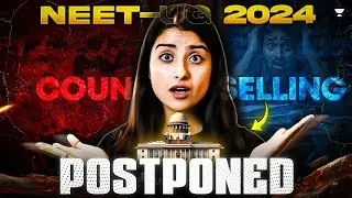 NEET Counselling 2024 Postponed | NEET Scam 2024 | NEET Latest Update 2024 | Seep Pahuja