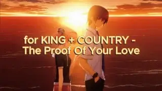 for KING + COUNTRY - The Proof Of Your Love