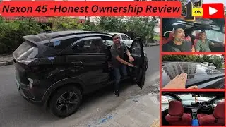 Should you buy? | 1st on YouTube | New Nexon EV 45 Ownership Review | Part 1|