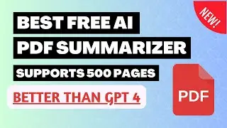 Best Free AI Tool To Summarize Long Pdf Documents | Supports Pdf of 500 Pages