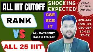 All 25 IIIT Cutoff rank 2023 | Josaa counselling 2023 | Category wise safe rank 