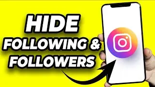 How To Hide Instagram Following and Followers List | Full Gide