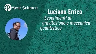Esperimenti per la gravità e la meccanica quantistica