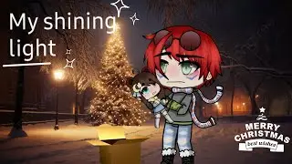 •° My X-mas light °•  //gacha life//og meme