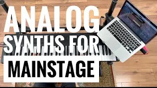 ANALOG SYNTHS FOR MAINSTAGE/LOGIC PRO X