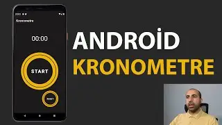 Android Kronometre Uygulaması Geliştirme (Chronometer) 4K