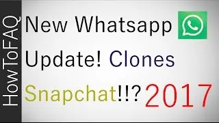 WhatsApp Clones Snapchat Stories Like Instagram UPDATE 2017