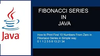 How to Print Fibonacci Series in Java
