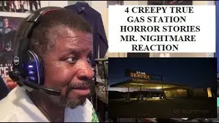 4 Creepy True Gas Station Horror Stories - Mr. Nightmare Reaction