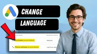 How To Change Language Targeting In Google Ads  (full guide 2026)