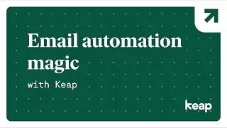 Email automation magic with Keap