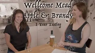 Wellcome Mead // Apple & Brandy Historical Recipe // 1 Year Tasting