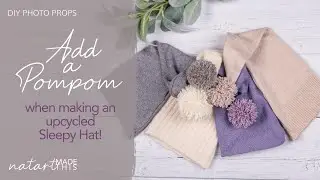 How to add a Pompom when making a Sleepy Hat
