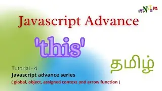 Javascript advance | this keyword | context | arrow function | Tamil | NJan channel | Tutorial - 4