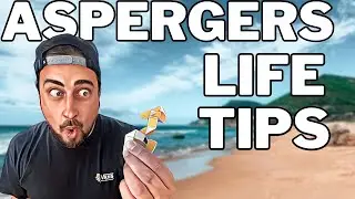 Living with Asperger's: Challenges and Coping HACKS For YOU