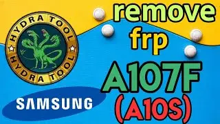 remove frp Samsung a107f (a10s) via hydra dongle
