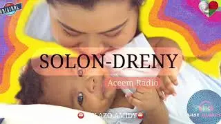 SOLON-DRENY : Tantara gasy vaovao (Aceem Radio) 