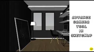 Sketchup Tutorial - Advanced Camera Tools