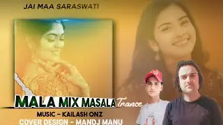 Mala Mix Masala Trance ¦¦Music Kailash Onz