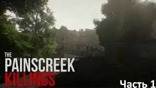 The Painscreek Killings Прохождение #1. Классный детектив.