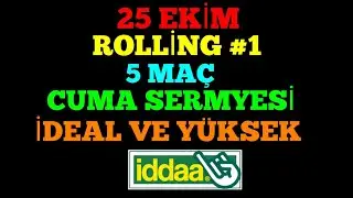 ROLLİNG #1 ! CUMADAN SERMAYE... 25 EKİM 2024 CUMA İDDAA TAHMİNLERİ