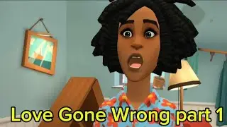 Love Gone Wrong part 1