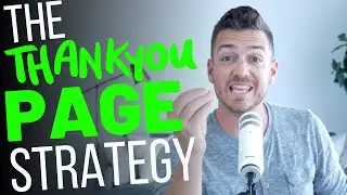 The Thank You Page Strategy