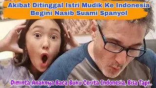 Bapak Spanyol Dipaksa Anaknya Baca Buku Cerita Indonesia. Beginilah Jadinya